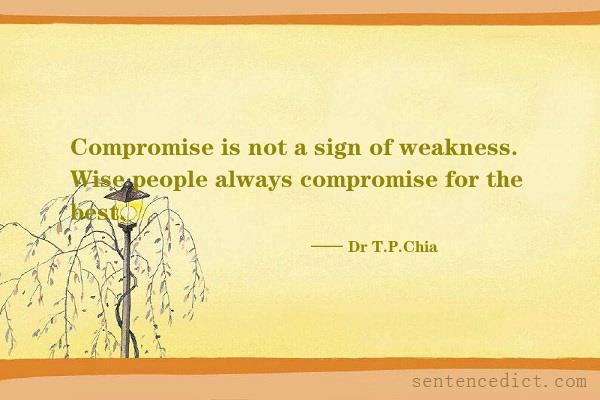 Good sentence's beautiful picture_Compromise is not a sign of weakness. Wise people always compromise for the best.