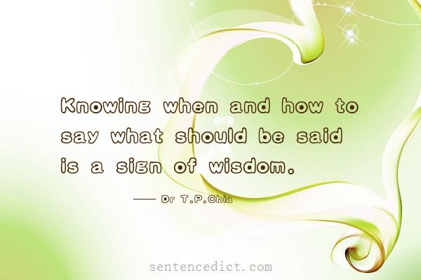 Good sentence's beautiful picture_Knowing when and how to say what should be said is a sign of wisdom.