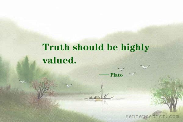 Good sentence's beautiful picture_Truth should be highly valued.