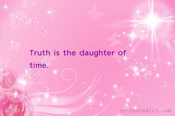 Good sentence's beautiful picture_Truth is the daughter of time.
