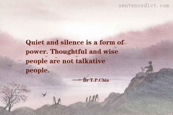 Good sentence's beautiful picture_Quiet and silence is a form of power. Thoughtful and wise people are not talkative people.