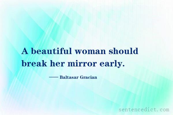 Good sentence's beautiful picture_A beautiful woman should break her mirror early.