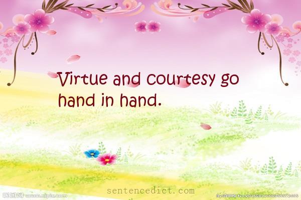 Good sentence's beautiful picture_Virtue and courtesy go hand in hand.
