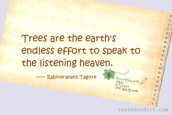 Good sentence's beautiful picture_Trees are the earth's endless effort to speak to the listening heaven.