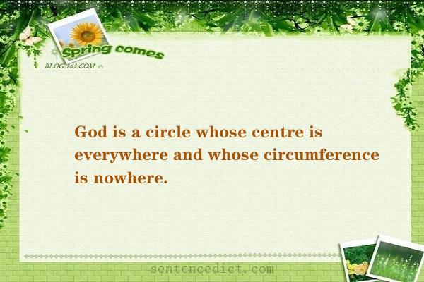 Good sentence's beautiful picture_God is a circle whose centre is everywhere and whose circumference is nowhere.