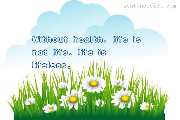 Good sentence's beautiful picture_Without health, life is not life, life is lifeless.