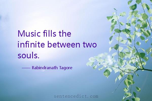 Good sentence's beautiful picture_Music fills the infinite between two souls.