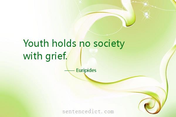Good sentence's beautiful picture_Youth holds no society with grief.