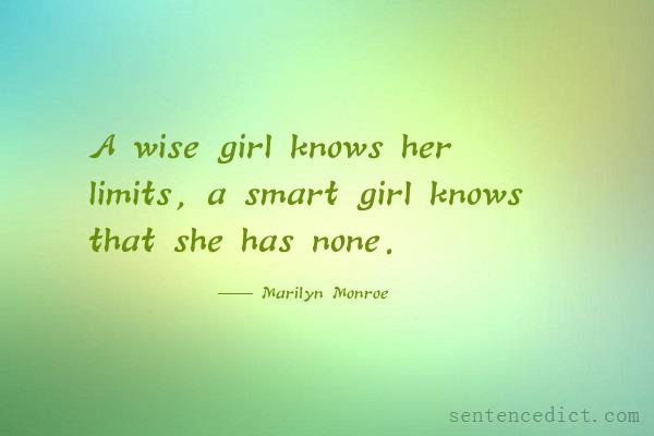 Good sentence's beautiful picture_A wise girl knows her limits, a smart girl knows that she has none.