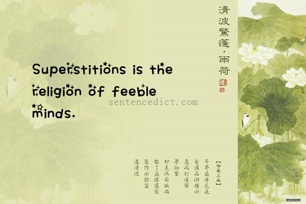 Good sentence's beautiful picture_Superstitions is the religion of feeble minds.