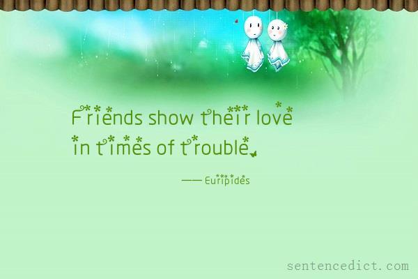 Good sentence's beautiful picture_Friends show their love in times of trouble.