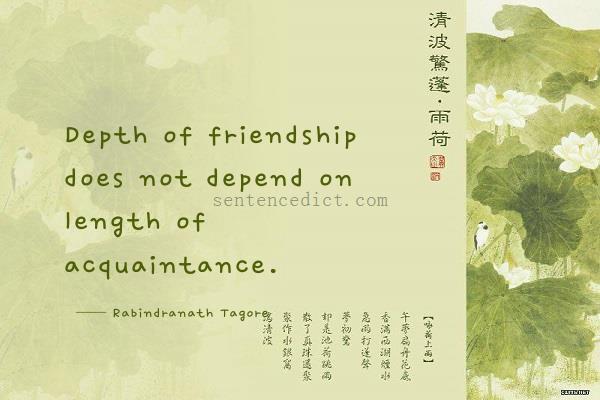 Good sentence's beautiful picture_Depth of friendship does not depend on length of acquaintance.
