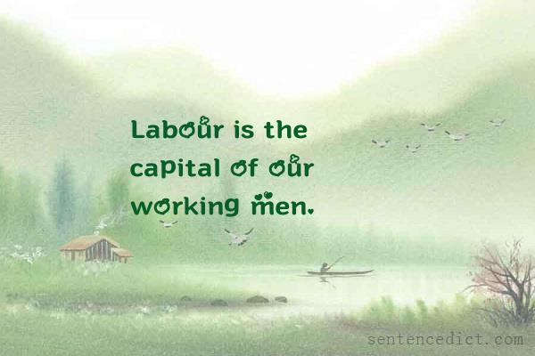 Good sentence's beautiful picture_Labour is the capital of our working men.