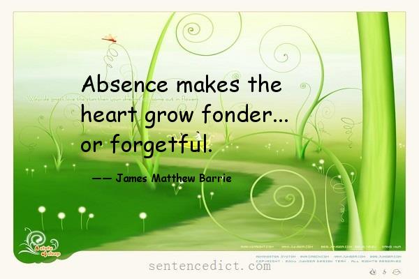 Good sentence's beautiful picture_Absence makes the heart grow fonder... or forgetful.