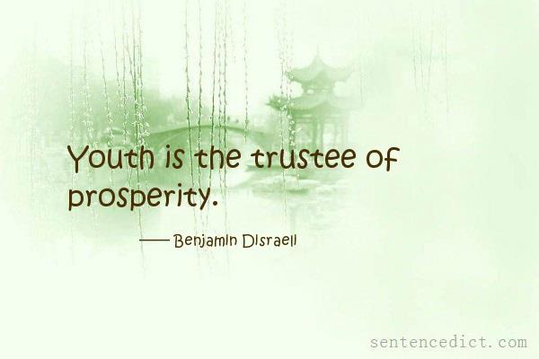 Good sentence's beautiful picture_Youth is the trustee of prosperity.