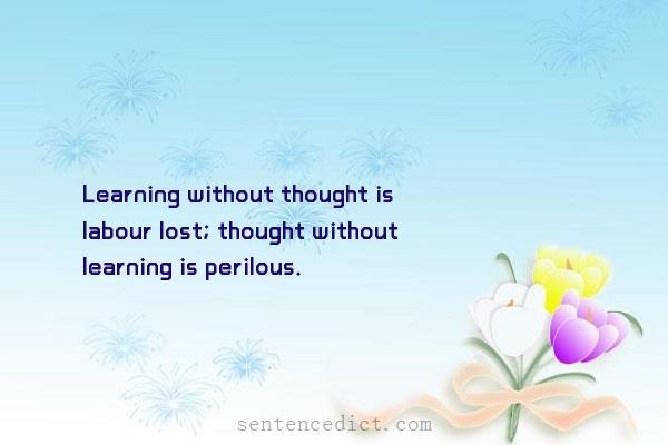 Good sentence's beautiful picture_Learning without thought is labour lost; thought without learning is perilous.