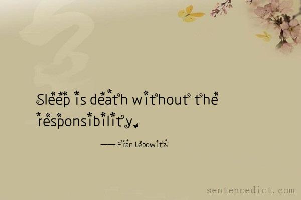 Good sentence's beautiful picture_Sleep is death without the responsibility.