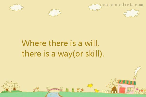 Good sentence's beautiful picture_Where there is a will, there is a way(or skill).