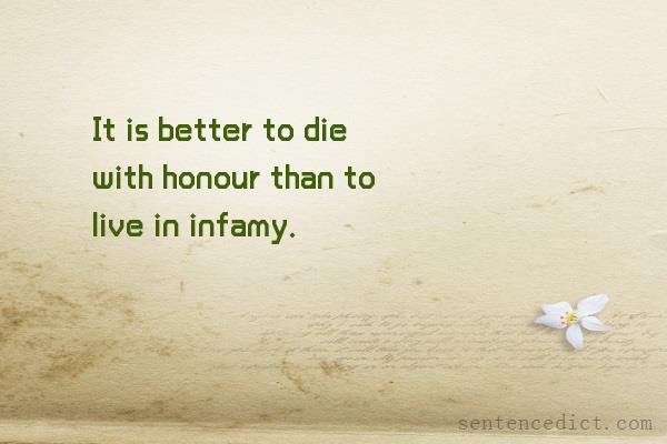 Good sentence's beautiful picture_It is better to die with honour than to live in infamy.