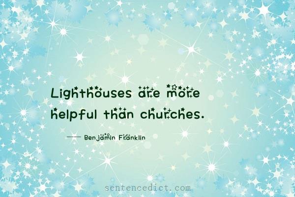 Good sentence's beautiful picture_Lighthouses are more helpful than churches.
