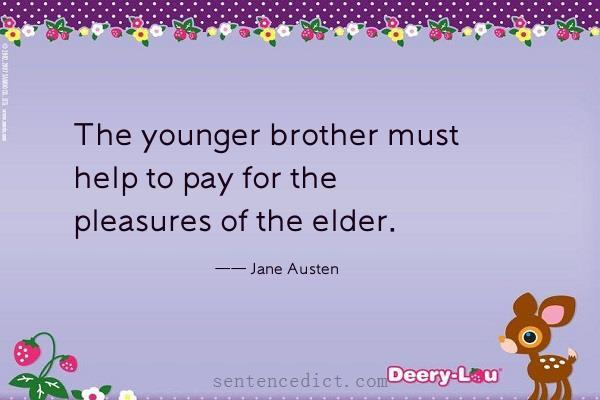 Good sentence's beautiful picture_The younger brother must help to pay for the pleasures of the elder.