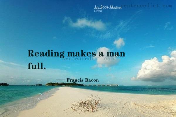 Good sentence's beautiful picture_Reading makes a man full.