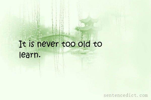 Good sentence's beautiful picture_It is never too old to learn.