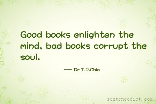 Good sentence's beautiful picture_Good books enlighten the mind, bad books corrupt the soul.