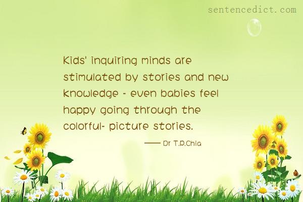 Good sentence's beautiful picture_Kids' inquiring minds are stimulated by stories and new knowledge - even babies feel happy going through the colorful- picture stories.