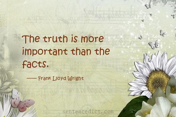 Good sentence's beautiful picture_The truth is more important than the facts.