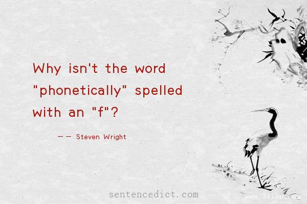 Good sentence's beautiful picture_Why isn't the word "phonetically" spelled with an "f"?
