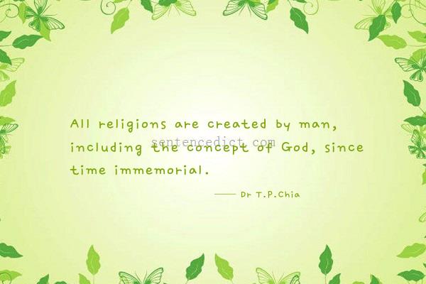 Good sentence's beautiful picture_All religions are created by man, including the concept of God, since time immemorial.