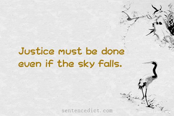 Good sentence's beautiful picture_Justice must be done even if the sky falls.