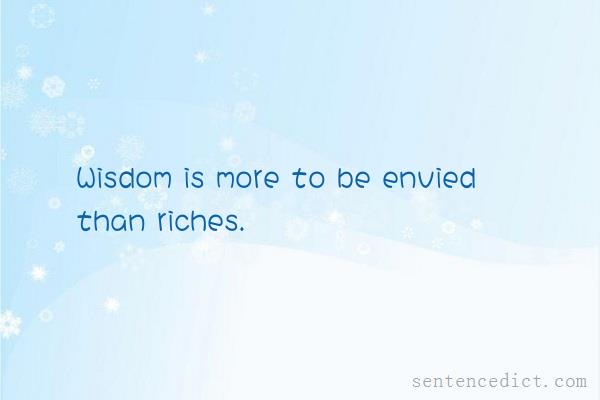 Good sentence's beautiful picture_Wisdom is more to be envied than riches.