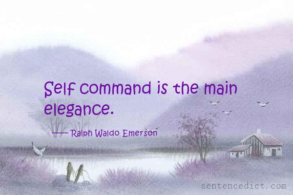 Good sentence's beautiful picture_Self command is the main elegance.