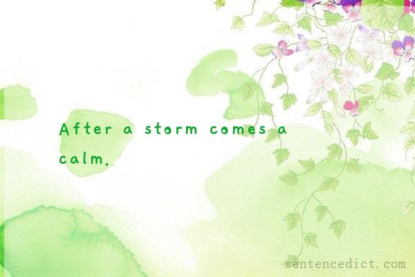 Good sentence's beautiful picture_After a storm comes a calm.