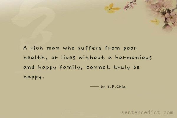Good sentence's beautiful picture_A rich man who suffers from poor health, or lives without a harmonious and happy family, cannot truly be happy.