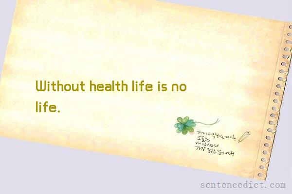 Good sentence's beautiful picture_Without health life is no life.