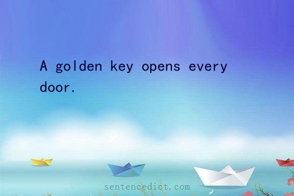 Good sentence's beautiful picture_A golden key opens every door.