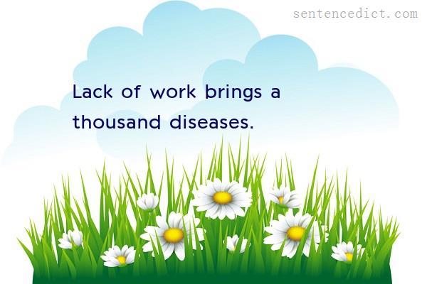 Good sentence's beautiful picture_Lack of work brings a thousand diseases.