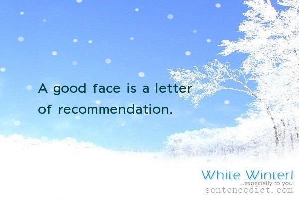 Good sentence's beautiful picture_A good face is a letter of recommendation.