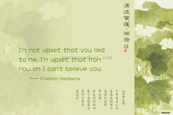 Good sentence's beautiful picture_I'm not upset that you lied to me, I'm upset that from now on I can't believe you.