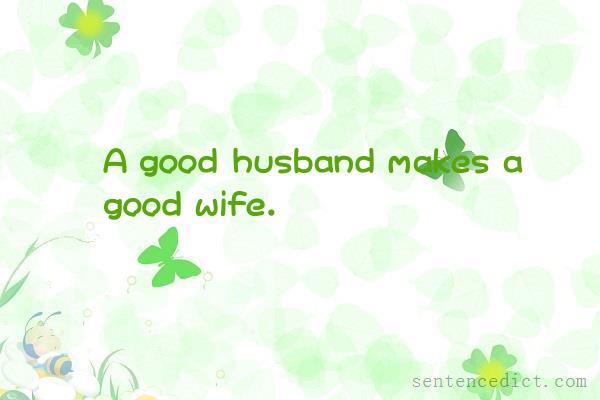 Good sentence's beautiful picture_A good husband makes a good wife.