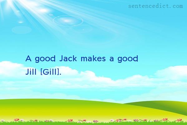 Good sentence's beautiful picture_A good Jack makes a good Jill [Gill].
