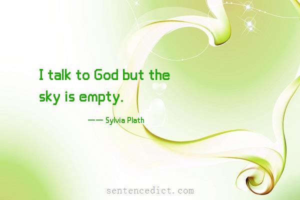 Good sentence's beautiful picture_I talk to God but the sky is empty.