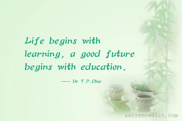 Good sentence's beautiful picture_Life begins with learning, a good future begins with education.