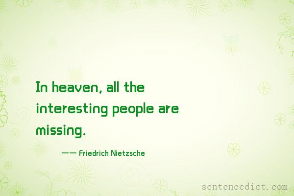 Good sentence's beautiful picture_In heaven, all the interesting people are missing.