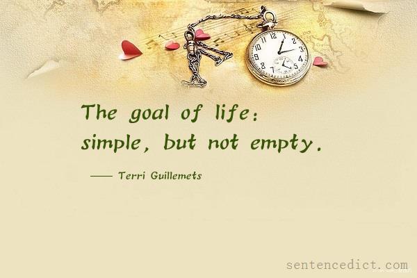 Good sentence's beautiful picture_The goal of life: simple, but not empty.