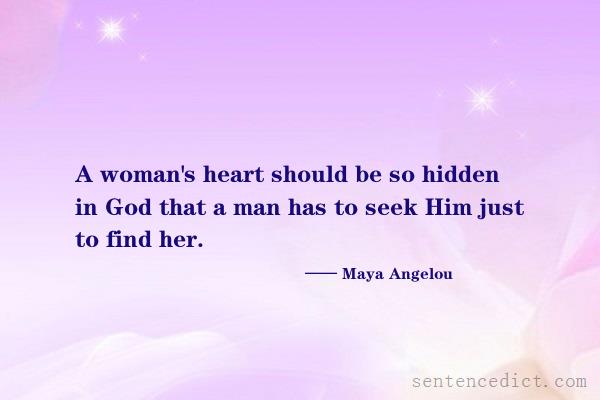 Good sentence's beautiful picture_A woman's heart should be so hidden in God that a man has to seek Him just to find her.