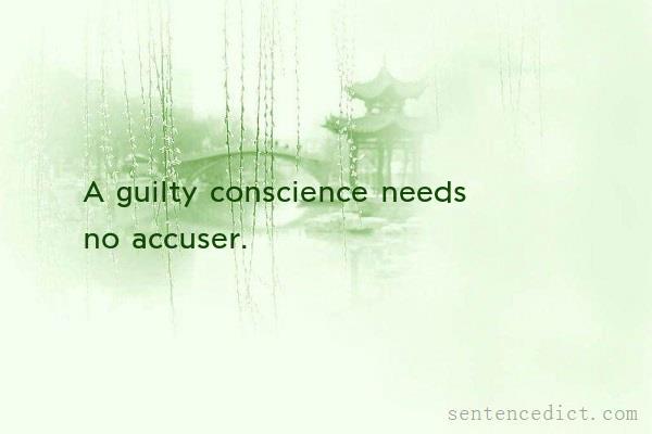 Good sentence's beautiful picture_A guilty conscience needs no accuser.